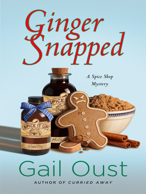 Title details for Ginger Snapped by Gail Oust - Available